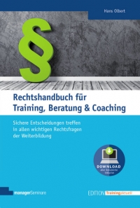 Neu: Rechtshandbuch für Training, Beratung und Coaching. Nachhaltiges Grundlagenwerk zu Rechtsfragen in der Weiterbildung