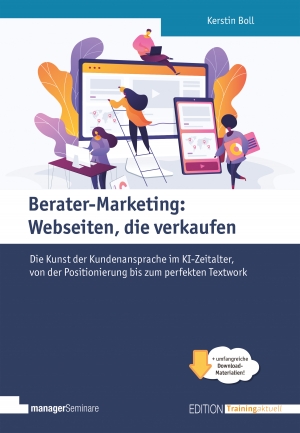 Neu: Berater-Marketing: Webseiten, die verkaufen. Mit Positionierung und moderner Website Kunden finden und überzeugen