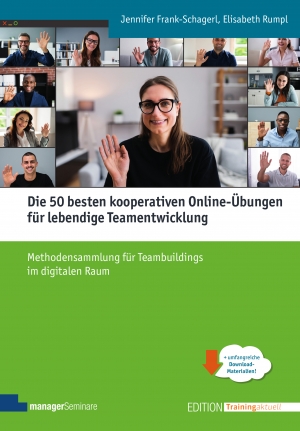 Neuerscheinung: Die 50 besten kooperativen Online-Übungen für lebendige Teamentwicklung. Teambuildings im digitalen Raum aktivierend gestalten